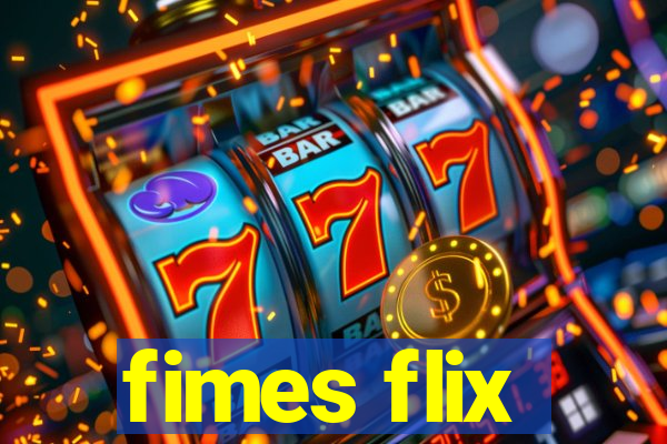 fimes flix